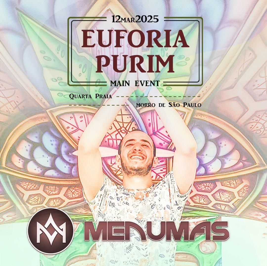 PURIM MAIN EVENT feat MENUMAS by Euforia 12.3🏝️